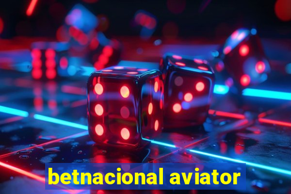 betnacional aviator